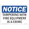 Signmission OSHA Sign, Tampering With Fire Equipment Is Crime, 10in X 7in Rigid Plastic, 7" W, 10" L, Landscape OS-NS-P-710-L-18522 - alternate 1